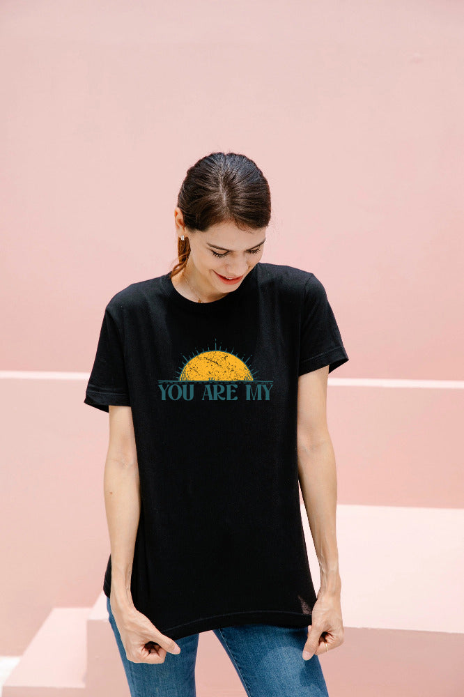 You are My Tee Shirt