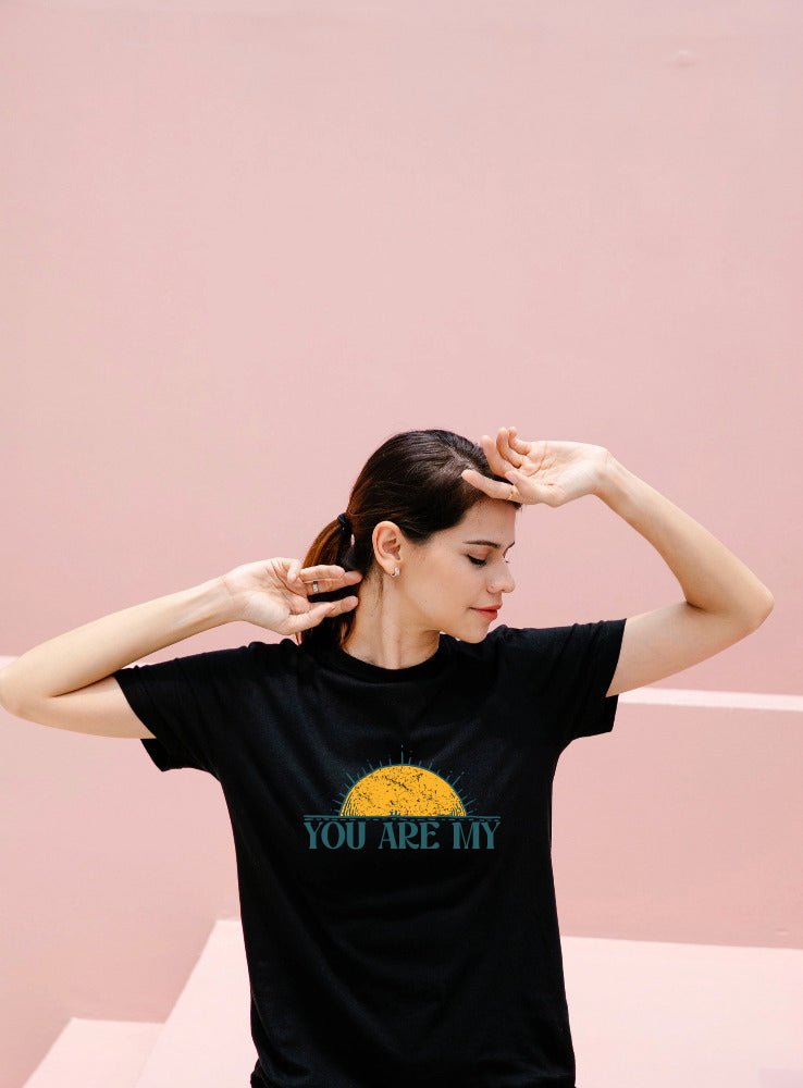 You are My Tee Shirt