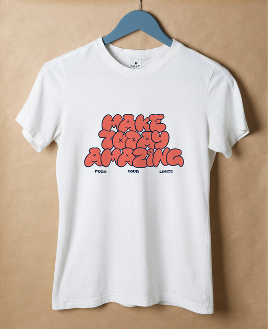 Make Today Tee Shirt