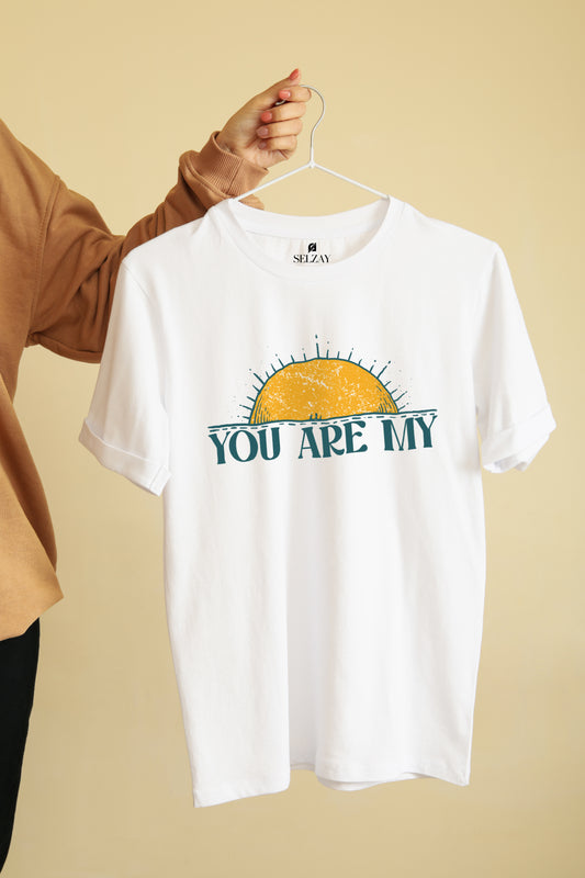 You are My Tee Shirt
